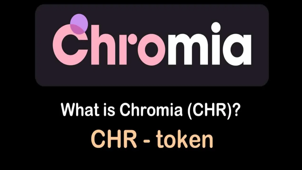 Chromia (CHR) là gì? Thông tin về đồng tiền ảo CHR